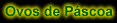 Ovos de P�scoa